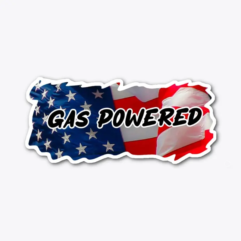 GAS POWERED 